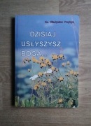 Dzisiaj usłyszysz Boga... ks. Władysław Przybyś