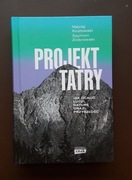 Projekt Tatry [Maciej Kozłowski, Szymon Ziobrwski]