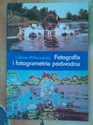 Fotografia i fotogrametria podwodna - L. Beker, R.