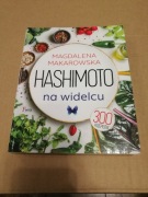 Hashimoto na widelcu Magdalena Makarowska