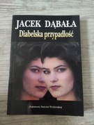 Jacek Dąbała "Diabelska przypadłość"