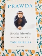 Prawda Krótka historia wciskania kitu