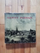 książka "Dawny Poznań" Magdalena Warkoczewska BIAŁY KRUK 