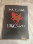 Jak blisko antologia poezji węgierskiej