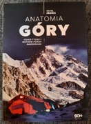 Anatomia góry. Osiem tysięcy metrów ponad marzeniami - Rafał Fronia