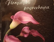 Florystyka pogrzebowa Album barwnych dekoracji