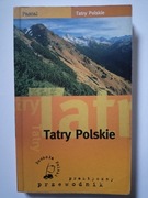 Tatry Polskie. Praktyczny przewodnik