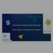 Testy strony WWW / aplikacji – raport błędów, różne przeglądarki i systemy