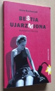 Bestia ujarzmiona – Anna Bartuszek 