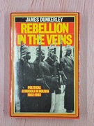 Rebellion in the Veins (James Dunkerley)