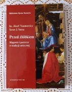 Przed żłóbkiem, Magowie i Pasterze w tradycji antycznej, Biblioteka Ojców 