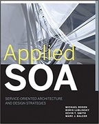 Applied SOA: Service-Oriented Architecture