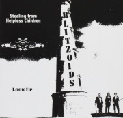 Blitzoids – Stealing From Helpless Children / Look Up 2xCD