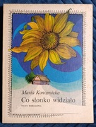 MARIA KONOPNICKA Co słonko widziało