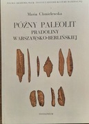 Chmielewska Późny paleolit pradoliny warszawsko-berlińskiej