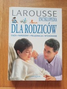 Encyklopedia dla rodziców. Larousse