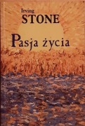 Irving Stone - Pasja życia