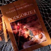 Tradycyjne KOLĘDY PODKARPACIA (z nutami) t. 1
