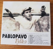 Płyta CD Pablo Pavo, Tylko, z autografem 