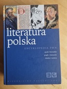 Literatura polska Epoki literackie Prądy i kierunki Działa i twórcy