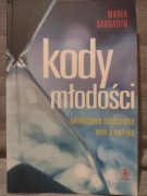 Kody młodości. Odmładzanie strukturalne. Wiek a metryka. Marek Bardadyn 