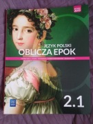 Oblicza epok 2.1. Język polski. Podręcznik. Klasa 2. Część 2.1