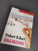 Biała Madonna Robert D. Bart wysyłka 24 h