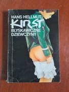 Błyskawiczne dziewczyny Hans Helmut Kirst 