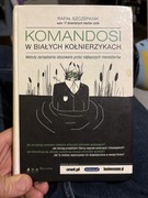 Komandosi w białych kołnierzykach, Rafał Szczepanik