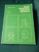 Mały poradnik zdrowia dziecka 