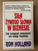 Ron Holland Siła żywego słowa w biznesie