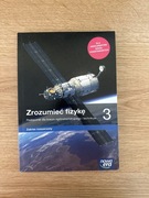 Zrozumieć fizykę 3 podręcznik rozszerzenie Nowa Era