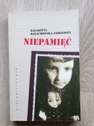 Książka,, Niepamięć,, KatarzynaBachowskaJaskiewicz