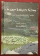 Wiatr kołysze lotosy Antologia poezji chińskiej VII-X w. Wang Wei Bai Juyi