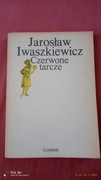 Jarosław Iwaszkiewicz - Czerwone Tarcze 
