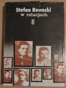 Stefan Rowecki w relacjach