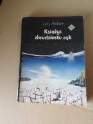 LINO ALDANI Księżyc dwudziestu rąk. 