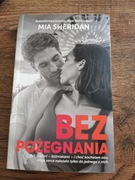 Bez pożegnania Mia Sheridan 