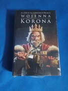 Elżbieta Cherezińska Wojenna Korona