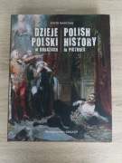 Dzieje Polski w obrazach. Piotr Marczak. Wydawnictwo Arkady.