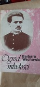 Barbara Wachowicz Ogród  młodości