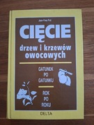Cięcie drzew i krzewów owocowych