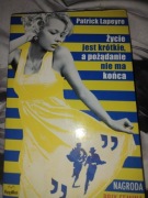 Życie jest krótkie a pożądanie nie ma końca Patrick Lapeyre