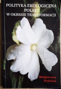 M. Podolak, Polityka ekologiczna Polski w okresie transformacji 