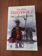 Jarosław Grzędowicz - Pan Lodowego Ogrodu tom 2