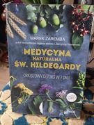 Medycyna naturalna Św.Hildegardy Marek Zaremba