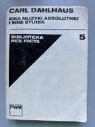 Carl Dahlhaus Idea muzyki absolutnej i inne studia