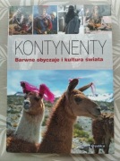 Kontynenty Barwne obyczaje i kultura świata album