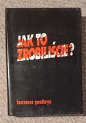 Jak to zrobiliście Goodwyn Lawrence