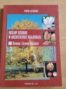 Rośliny ozdobne w architekturze krajobrazu część 4